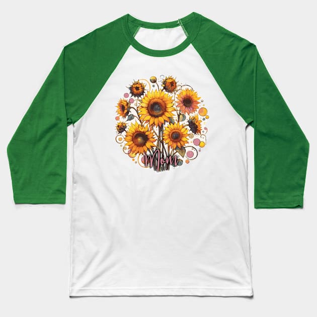 Sunflowers for Mom Baseball T-Shirt by Heartsake